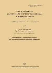 Buy Elektrochemische Grundlagen der Isolierung von Gefügebestandteilen in metallischen Werkstoffen by Walter Koch (1958 Edition, German, Paperback) | VS Verlag fur Sozialwissenschaften — BookShops.in