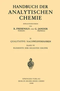 Buy Elemente der Sechsten Gruppe: Sauerstoff · Schwefel · Selen · Tellur · Chrom · Molybdän · Wolfram · Uran (Handbuch der Experimentellen Pharmakologie) by Otto Schmitz-Dumont, Mark Von Stackelberg, Oldřích Tomíček - Springer-Verlag, 1948 Hardcover German Edition | Bookshops.in — BookShops.in