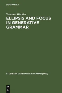 Buy Ellipsis and Focus in Generative Grammar by Susanne Winkler | De Gruyter Mouton | English | Paperback | Reprint 2011 | Studies in Generative Grammar 81 — BookShops.in