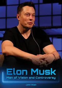 Buy Elon Musk: Man of Vision and Controversy by John Allen | Hardcover | Referencepoint Pr Inc | 2023 — BookShops.in