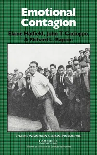 Buy Emotional Contagion by Elaine Hatfield, John T. Cacioppo, Richard L. Rapson | Cambridge University Press | Hardcover | Social Psychology | Studies in Emotion and Social Interaction — BookShops.in