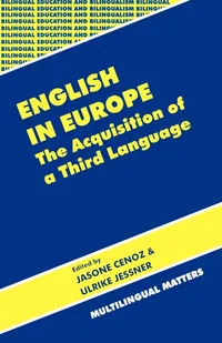 Buy English in Europe: The Acquisition of a Third Language by Jasone Cenoz & Ulrike Jessner | Multilingual Matters | Hardcover | Bilingual Education & Bilingualism Series — BookShops.in