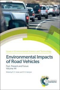 Buy Environmental Impacts of Road Vehicles: Past, Present and Future | R. M. Harrison | R. E. Hester | Royal Society of Chemistry | Hardcover | 1st Edition | Engineering Textbooks — BookShops.in