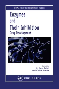 Buy Enzymes & Their Inhibition Drug Development by H. John Smith, Claire Simons | Taylor & Francis | Hardcover | 1st Edition | Biochemistry Textbook for Pharmacology Students — BookShops.in