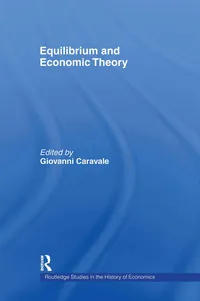 Buy Equilibrium and Economic Theory by Giovanni Alfredo Caravale | Routledge | Hardcover | 1st Edition | Higher Education Economics Textbook — BookShops.in