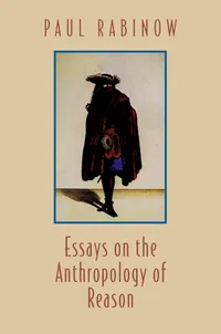 Buy Essays on the Anthropology of Reason by Paul Rabinow | Princeton University Press | Hardcover | English | 1996 | Philosophy & Ethics — BookShops.in