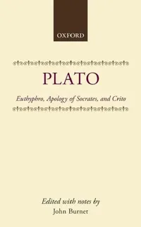 Buy Euthyphro, Apology of Socrates, and Crito (English, Plato | John Burnet | Burnet) — BookShops.in