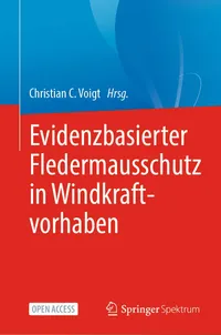 Buy Evidenzbasierter Fledermausschutz in Windkraftvorhaben by Christian C. Voigt | Springer Spektrum | German Hardcover | Ecology & Wind Energy — BookShops.in