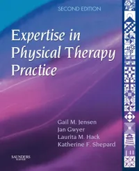 Buy Expertise in Physical Therapy Practice 2nd Edition by Gail M. Jensen, Jan M. Gwyer, Laurita M. Hack | Elsevier | English | Paperback — BookShops.in