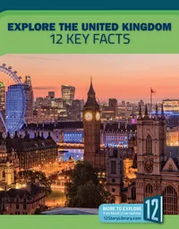 Buy Explore the United Kingdom: 12 Key Facts by Patricia Hutchison | Hardcover | 12-Story Library | Children's Geography & Cultures Book — BookShops.in
