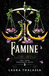 Buy Famine (Four Horsemen, 3) by Laura Thalassa | Hardcover | Bloom Books | English | Dystopian Science Fiction — BookShops.in