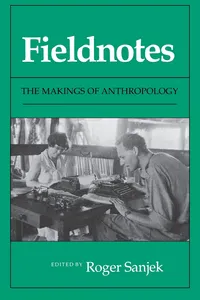 Buy Fieldnotes: The Makings of Anthropology by Roger Sanjek | Cornell Univ Pr | Hardcover | Anthropology | Academic Book | 9780801497261 — BookShops.in