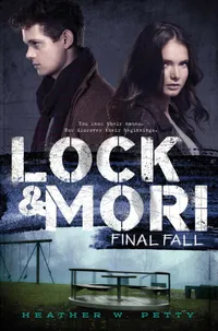 Buy Final Fall (Lock & Mori) by Heather W. Petty | Simon & Schuster | English Paperback | Teen Mystery Thriller — BookShops.in