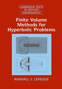 Buy Finite Volume Methods for Hyperbolic Problems by Randall J. Leveque | Cambridge University Press | Hardcover | 9780521009249 — BookShops.in