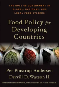 Buy Food Policy for Developing Countries by Per Pinstrup-Andersen | Cornell Univ Pr | English | Paperback | Illustrated Edition 2011 — BookShops.in