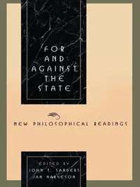 Buy For and Against the State: New Philosophical Readings by John T. Sanders, Jan Narveson - Rowman & Littlefield Hardcover - Political Philosophy Textbook — BookShops.in