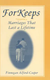 Buy For Keeps: Marriages That Last a Lifetime by Finnegan Alford-Cooper | Hardcover | M E Sharpe Inc | English | 1st Edition | Social Sciences | Political Science & International Relations — BookShops.in