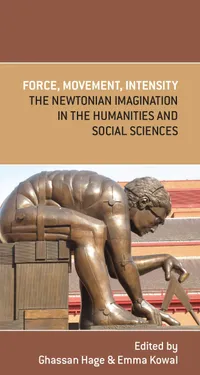 Buy Force, Movement, Intensity: The Newtonian Imagination in the Humanities and Social Sciences by Ghassan Hage and Emma Kowal | Melbourne Univ Pr | English | Paperback | Print on Demand — BookShops.in