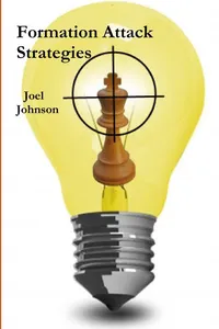 Buy Formation Attack Strategies by Joel Johnson | Lulu.com Hardcover | Chess Attack Strategies Book for Indian Readers — BookShops.in