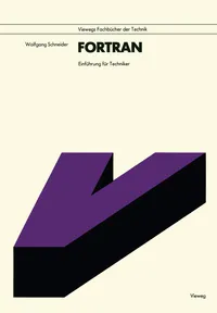 Buy Fortran: Einführung für Techniker by Wolfgang Schneider | Vieweg+Teubner | German Hardcover | 2nd Edition 1979 | Programming Languages Book — BookShops.in