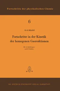 Buy Fortschritte in der Kinetik der Homogenen Gasreaktionen by Zoltan G. Szabo | Steinkopff Darmstadt | 1961 Hardcover | German-Language Chemistry Textbook | ISBN 9783798501881 — BookShops.in