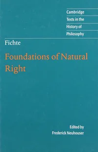 Buy Foundations of Natural Right by J. G. Fichte (Cambridge Texts in the History of Philosophy) | Hardcover | Cambridge University Press | Political & Legal Philosophy — BookShops.in