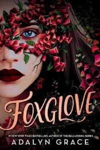 Buy Foxglove (Belladonna, 2) by Adalyn Grace | Hardcover | Little Brown & Co | Young Adult Gothic Fantasy Book — BookShops.in