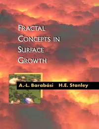 Buy Fractal Concepts in Surface Growth by Albert-Laszlo Barabasi, Harry Eugene Stanley | Cambridge University Press | Hardcover | Physics Textbook for Engineering & Material Science — BookShops.in