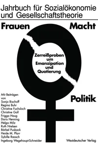 Buy Frauen Macht Politik: Zerreißproben um Emanzipation und Quotierung (Jahrbuch für Sozialökonomie und Gesellschaftstheorie) | Springer VS Hardcover | Sociology Textbook — BookShops.in