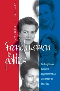 Buy French Women in Politics: Writing Power, Paternal Legitimization, and Maternal Legacies by Raylene L. Ramsay - Berghahn Books Hardcover 2002 Edition - Gender Studies & Political Science Textbook — BookShops.in