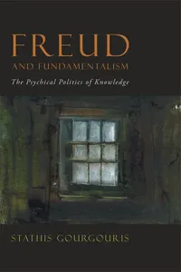 Buy Freud and Fundamentalism: The Psychical Politics of Knowledge by Stathis Gourgouris | Fordham University Press | Hardcover | Social Sciences Psychology — BookShops.in