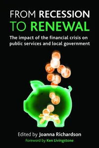 Buy From Recession to Renewal: Impact of Financial Crisis on Public Services & Local Government by Joanna Richardson | Hardcover | Policy Press | Government & Political Science — BookShops.in