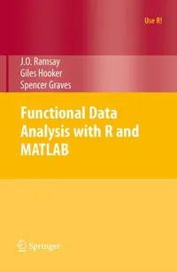 Buy Functional Data Analysis with R and MATLAB by James Ramsay, Giles Hooker, Spencer Graves | Springer 2009 Hardcover | Higher Education Textbooks in Preventive Medicine — BookShops.in