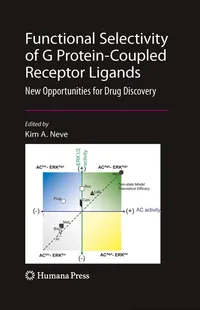Buy Functional Selectivity of G Protein-Coupled Receptor Ligands (HB) by Kim Neve | Springer | 2009 Hardcover | Pharmacology Textbook — BookShops.in