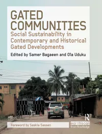 Buy Gated Communities: Social Sustainability in Historical & Contemporary Developments by Samer Bagaeen, Routledge, English, Paperback, 1st Edition — BookShops.in