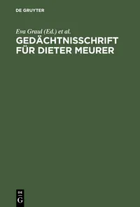 Buy Gedächtnisschrift für Dieter Meurer by Eva Graul and Gerhard Wolf | De Gruyter | German Hardcover | Constitutional Law Textbook — BookShops.in