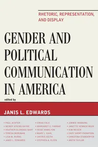 Buy Gender and Political Communication in America: Rhetoric, Representation, and Display by Janis L. Edwards, Paul Achter, Wendy Atkins-Sayre | Lexington Books | English | Paperback — BookShops.in
