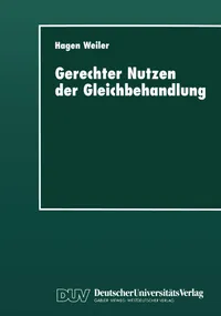 Buy Gerechter Nutzen der Gleichbehandlung: Vorlesungen zur Didaktik ethischen Ur-teilens über Recht, Moral und Politik von Hagen Weiler | Deutscher Universitatsverlag | Hardcover | 1997 | German | Higher Education Textbooks — BookShops.in