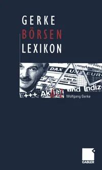 Buy Gerke Börsen Lexikon by Wolfgang Gerke | Gabler Hardcover German Edition | Business & Finance Reference Book — BookShops.in
