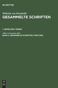 Buy Gesammelte Schriften, Band 2 (1796-1799) by Wilhelm von Humboldt | Albert Leitzmann | De Gruyter | German Language Paperback | Reprint 2015 — BookShops.in
