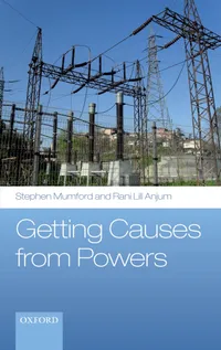 Buy Getting Causes from Powers by Stephen Mumford and Rani Lill Anjum | Oxford Univ Pr | Philosophy | Epistemology | Paperback | 1st Edition — BookShops.in
