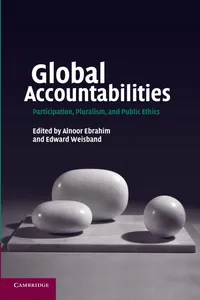 Buy Global Accountabilities: Participation, Pluralism, and Public Ethics by Alnoor Ebrahim and Edward Weisband | Cambridge University Press | English | Paperback | 1st Edition — BookShops.in