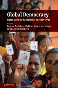 Buy Global Democracy: Normative and Empirical Perspectives | Daniele Archibugi, Mathias Koenig-Archibugi, Raffaele Marchetti | Cambridge University Press | Hardcover | Political Science — BookShops.in