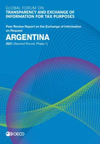 Buy Argentina 2021 Peer Review Report on Exchange of Information on Request (Phase 1) by OECD, Hardcover, English, 96 Pages - Business & Economics Tax Analysis Book — BookShops.in