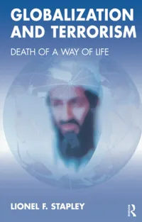Buy Globalization and Terrorism: Death of a Way of Life by Lionel Stapley | Routledge | Hardcover | 1st Edition | Psychology & Social Sciences Textbook — BookShops.in