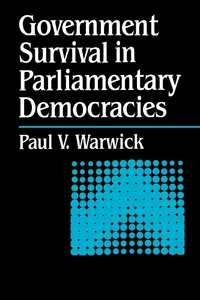 Buy Government Survival in Parliamentary Democracies by Paul Warwick | Cambridge University Press | Hardcover | 1st Edition | Political Science Textbook — BookShops.in