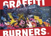 Buy Graffiti Burners by Bjaorn Almqvist | Dokument Press | English Paperback | Street Art Techniques & Urban Artists Guide — BookShops.in