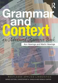 Buy Grammar and Context: An Advanced Resource Book by Ann Hewings and Martin Hewings | Routledge Hardcover | English Language Grammar — BookShops.in