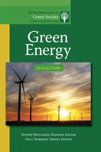 Buy Green Energy: An A-to-Z Guide (The SAGE Reference Series on Green Society) by Dustin Mulvaney | SAGE Publications | English | Paperback | 1st Edition — BookShops.in