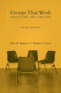 Buy Groups That Work: Structure And Process by Paul Ephross | Columbia Univ Pr | 2nd Edition | English | Paperback — BookShops.in